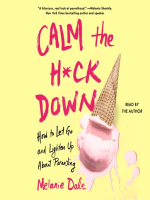 cover image of Calm the H*ck Down